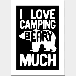 I Love camping beary much Posters and Art